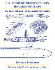 U.S. Submarines Since 1945, Revised Edition