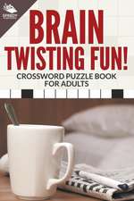 Brain Twisting Fun! Crossword Puzzle Book for Adults