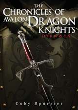 The Chronicles of Avalon: Dragon Knights