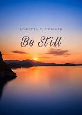 Be Still