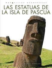 Las Estatuas de la Isla de Pascua