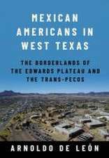 Mexican Americans in West Texas