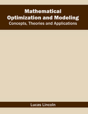 Mathematical Optimization and Modeling