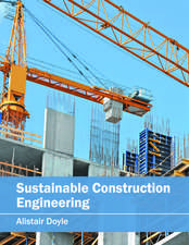 Sustainable Construction Engineering