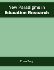 New Paradigms in Education Research