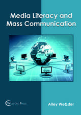 Media Literacy and Mass Communication