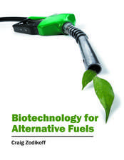 Biotechnology for Alternative Fuels