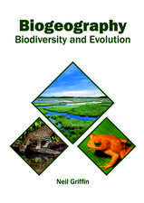 Biogeography: Biodiversity and Evolution