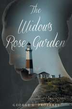 The Widow's Rose Garden