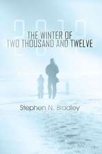 The Winter of Two Thousand and Twelve