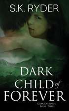 Dark Child of Forever