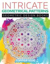 Intricate Geometrical Patterns: Geometric Design Books