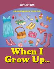 When I Grow Up...