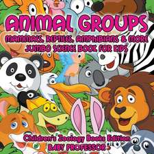 Animal Groups (Mammals, Reptiles, Amphibians & More)