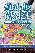 Mind Mix Craze Sudoku Puzzles Vol 2