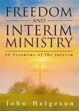 Freedom and Interim Ministry