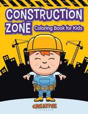 Construction Zone Coloring Book for Kids