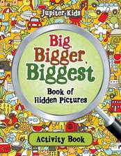 Big, Bigger, Biggest Book of Hidden Pictures Activity Book