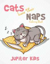 Cats Love Their Naps Coloring Book