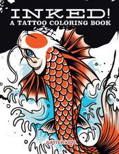 Inked! A Tattoo Coloring Book