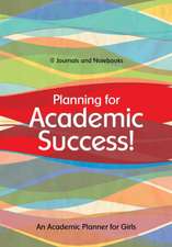 Planning for Academic Success! An Academic Planner for Girls