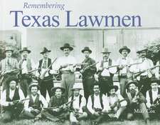 Remembering Texas Lawmen