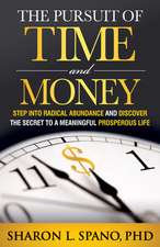 The Pursuit of Time and Money