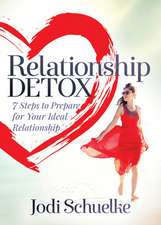 Relationship Detox