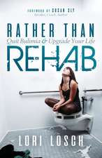 Rather Than Rehab