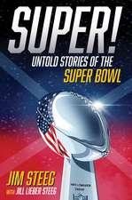 Super!: Untold Stories of the Super Bowl