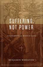 Suffering, not Power – Atonement in the Middle Ages