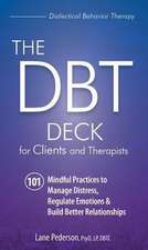 The Dbt Deck for Clients and Therapists