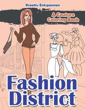 Fashion District: A Couture Coloring Book