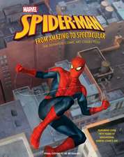 Marvel's Spider-Man: From Amazing to Spectacular: The Definitive Comic Art Collection