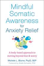 Mindful Somatic Awareness for Anxiety Relief