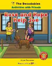 ROSE & HOPE HELP JOE