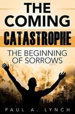 The Coming Catastrophe