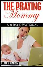 The Praying Mommy