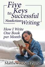 Five Keys to Successful Nonfiction Writing