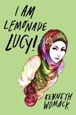 I Am Lemonade Lucy