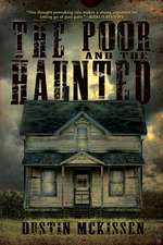 The Poor and The Haunted