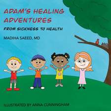 Adam's Healing Adventures