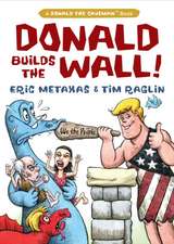 Donald Builds the Wall