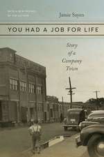 You Had a Job for Life: Story of a Company Town