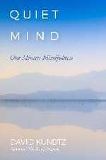QUIET MIND