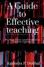 A Guide To Effective Teaching