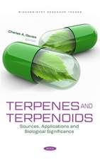 Terpenes and Terpenoids: Sources, Applications and Biological Significance