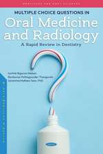 Multiple Choice Questions on Oral Medicine and Radiology: A Rapid Review in Dentistry