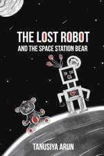 The Lost Robot and the Space Station Bear