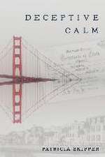 Deceptive Calm